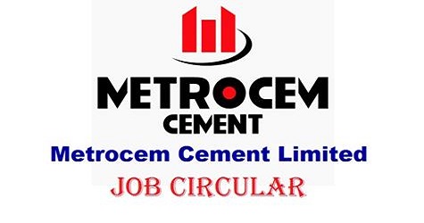 Metrocem Cement Ltd Jobs Circular Apply