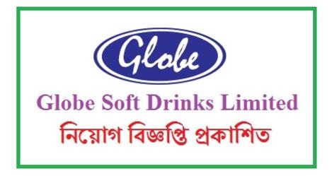 Globe Soft Drinks Ltd Job Circular