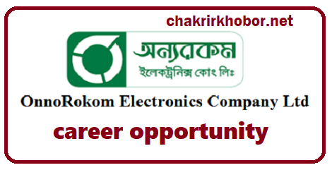 OnnoRokom Electronics Company Ltd Job Circular