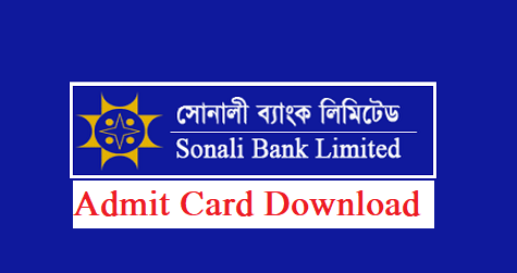 Sonali Bank Admit Card Download 