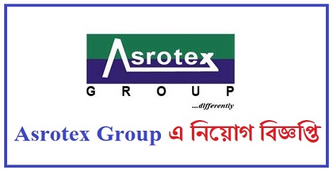 Asrotex Group Job Circular