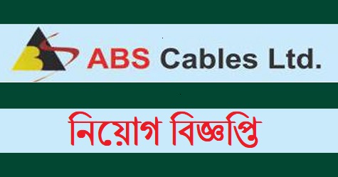 ABS Cables Limited Job Circular