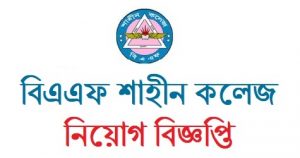 BAF Shaheen College Job Circular 2022: Bafsd.edu.bd