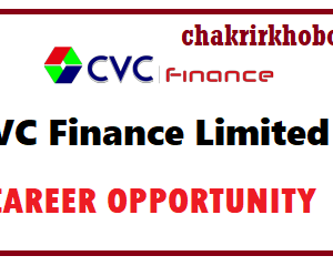 cvc finance limited job circular